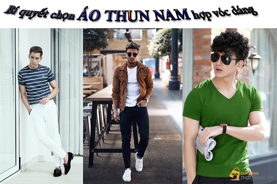 Mặc đẹp cho nam: Cách chọn áo thun nam phù hợp từng dáng người